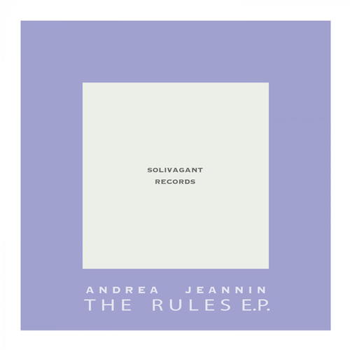 Andrea Jeannin - The Rules E.P. [SL129]